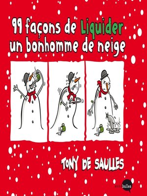 cover image of 99 façons de liquider un bonhomme de neige